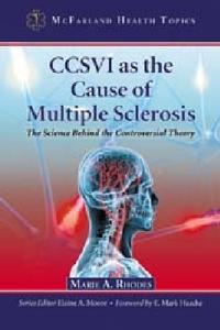 CCSVI as the Cause of Multiple Sclerosis