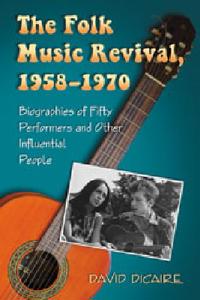 The Folk Music Revival, 1958-1970