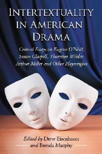 Intertextuality in American Drama