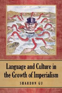 Language and Culture in the Growth of Imperialism