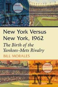 New York Versus New York, 1962