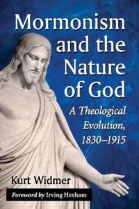 Mormonism and the Nature of God