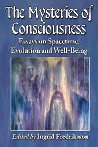 The Mysteries of Consciousness