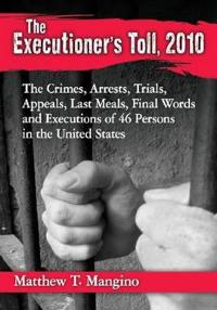 The Executioner's Toll, 2010