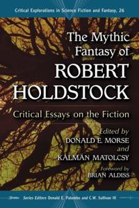 Mythic Fantasy of Robert Holdstock
