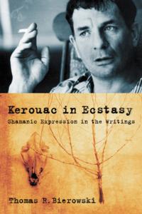 Kerouac in Ecstasy