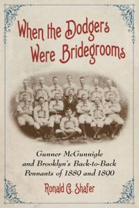 When the Dodgers Were Bridegrooms