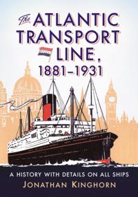 Atlantic Transport Line, 1881-1931