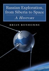 Russian Exploration, from Siberia to Space
