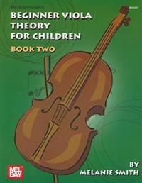 Beginner Viola Theory for Children, Book Two