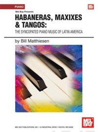 Habaneras, Maxixes and Tangos