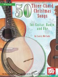 50 Three-Chord Christmas Songs for Guitar