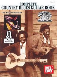 Stefan Grossman: Complete Country Blues Guitar Book