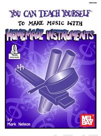 You Can Teach Yourself to Make Music With Homemade Instruments