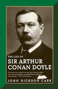 The Life of Sir Arthur Conan Doyle