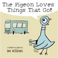 Willems, M: Pigeon Loves Things That Go!