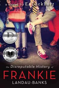 The Disreputable History of Frankie Landau-Banks (National Book Award Finalist)