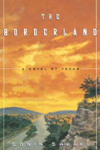 Bokomslag för "The Borderland: A Novel of Texas"