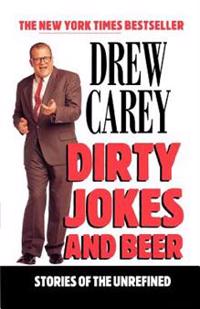 Dirty Jokes And Beer