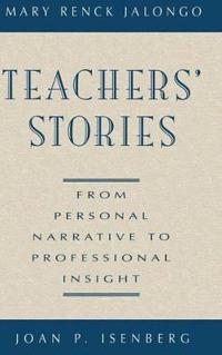 Teachers stories - from personal narrative to professional insight