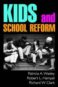 Kids and School Reform