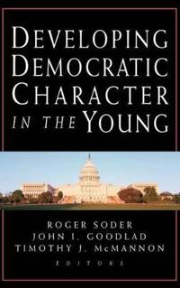 Developing Democratic Character in the Young
