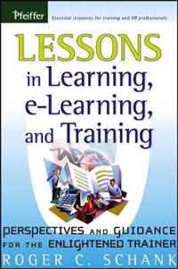 Lessons in Learning, e-Learning, and Training