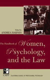 Handbook of Women, Psychology, and the Law