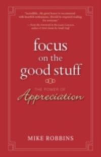 Focus on the Good Stuff
