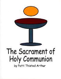 The Sacrament of Holy Communion