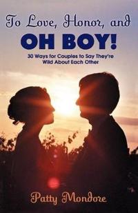 To Love, Honor And Oh Boy!
