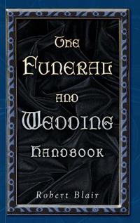 The Funeral and Wedding Handbook