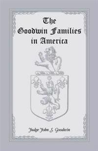 The Goodwin Families in America