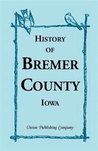 History of Bremer County, Iowa