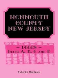 Monmouth County, New Jersey Deeds, Books A-B-C-D