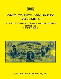 Ohio County (West Virginia) Index, Volume 6