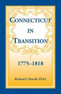 Connecticut in Transition, 1775-1818