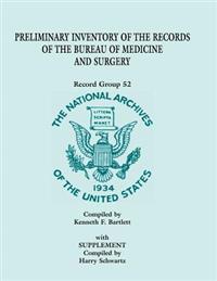 Preliminary Inventory of the Records of the Bureau of Medicine and Surgery with Supplement