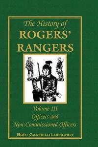The History of Rogers' Rangers, Volume 3