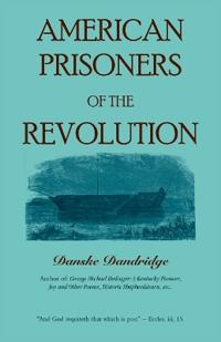Bokomslag för "American prisoners of the revolution"