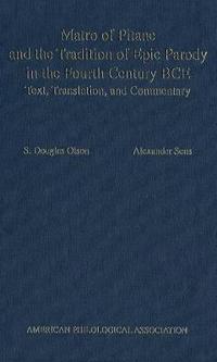 Matro of Pitane and the Tradition of Epic Parody in the Fourth Century BCE