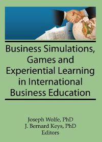 Bokomslag för "Business Simulations, Games, and Experiential Learning in International Business Education"