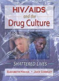Kirjan kansi "HIV/AIDS and the Drug Culture"