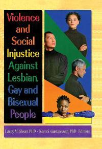 Bokomslag för "Violence and Social Injustice Against Lesbian, Gay, and Bisexual People"