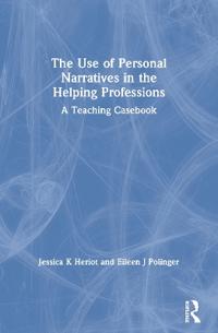 The Use of Personal Narratives in the Helping Professions