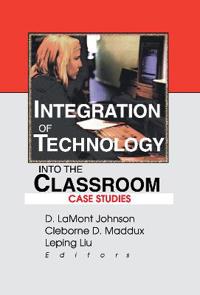 Integration of Technology into the Classroom