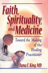 Bokomslag för "Faith, Spirituality, and Medicine"