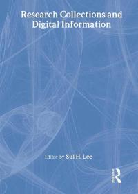 Research Collections and Digital Information