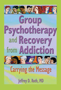 Group Psychotherapy and Recovery from Addiction