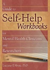 Kirjan kansi "A Guide to Self-Help Workbooks for Mental Health Clinicians and Researchers"